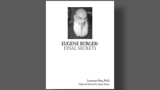 Eugene Burger: Final Secrets by Lawrence Hass and Eugene Burger