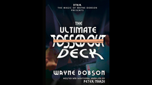  The Ultimate Tossed Out Deck (Gimmicks and Online Instructions) by Wayne Dobson - Trick