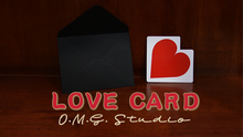  LOVE CARD by O.M.G. Studios  - Trick