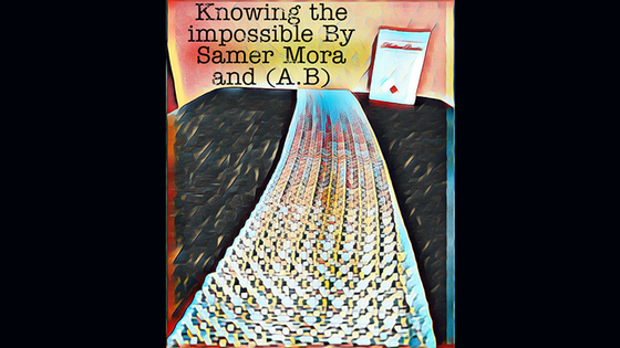 Knowing the impossible by Samer Mora and (A.B) video DOWNLOAD