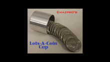  Lots-A-Coins Cup Quarter Size by Chazpro Magic