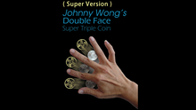  Super Version Double Face Super Triple Coin by Johnny Wong  - Trick