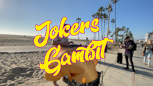  JOKER'S GAMBIT by Hide & Sergey Koller