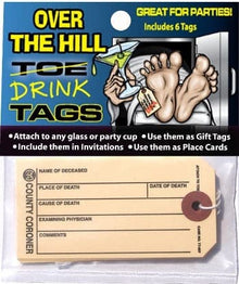  Over the Hill Toe or Drink Tag by Hollywood Effects