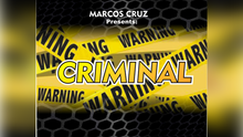  CRIMINAL by Marcos Cruz - Trick