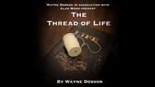 The Thread of Life (Gimmicks and Online Instructions) by Wayne Dobson and Alan Wong