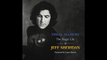  Visual Alchemy - The Magic Life of Jeff Sheridan - Book
