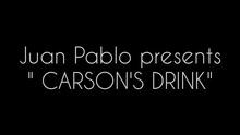  CARSON'S DRINK (Gimmicks and Online Instructions) by Juan Pablo
