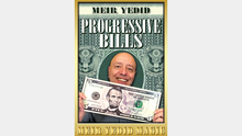  Progressive Bills (Gimmicks and Online Instructions) by Meir Yedid