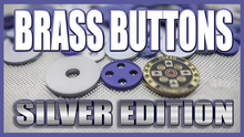  BRASS BUTTONS SILVER EDITION (Gimmicks and Online Instruction) by Matthew Wright