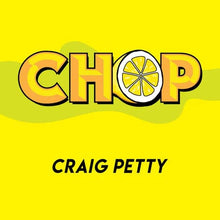  Chop by Craig Petty