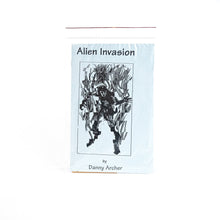  Alien Invasion by Danny Archer