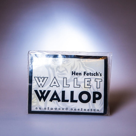 Wallet Wallop by Hen Fetsch and Elmwood Magic