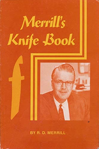 Merrill's Knife Book by R.D. Merrill