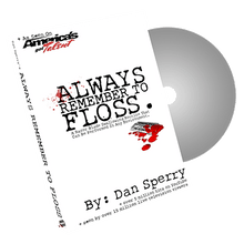  Always Remember to Floss by Dan Sperry - Trick