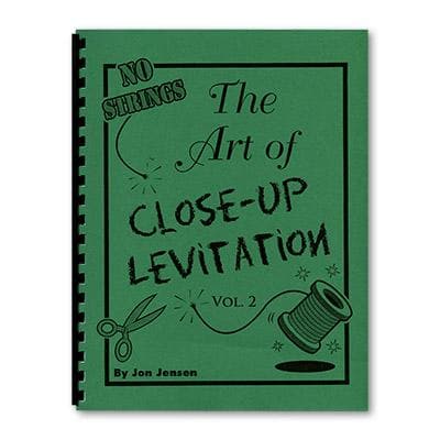 Art of Close Up Levitation V2 - No Strings by Jon Jensen