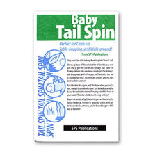  Baby Tail Spin by SPS Publications - Trick