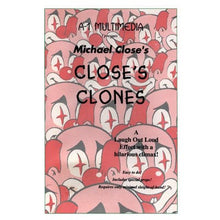  Close's Clones by Michael Close - Trick