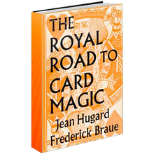  Royal Road to Card Magic by Hugard & Conjuring Arts Research Center - eBook DOWNLOAD