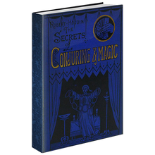  Secrets of Conjuring And Magic by Robert Houdin & The Conjuring Arts Research Center - eBook DOWNLOAD