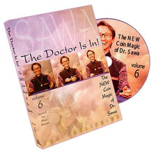  The Doctor Is In - The New Coin Magic of Dr. Sawa Vol 6 - DVD