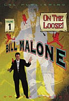  Bill Malone On the Loose #1 video DOWNLOAD