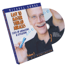  Easy to Master Thread Miracles (Closeup Animations and Levitations) #3 by Michael Ammar - DVD
