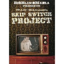  The Skip Switch by Ollie Mealing & Big Blind Media