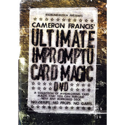 Ultimate Impromptu Card Magic by Cameron Francis and Big Blind Media DVD (Open Box)