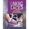 Linking Laces by Harris, Jockisch, and Goodwin video DOWNLOAD