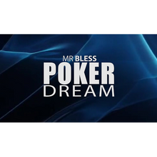  Poker Dream by Mr. Bless - Video DOWNLOAD