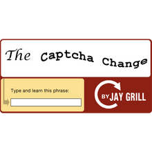  The Captcha Change by Jay Grill - Video DOWNLOAD