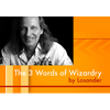 The Three Words of Wizardry by Losander - Video DOWNLOAD