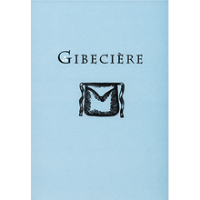  Gibecière 3, Winter 2007, Vol. 2, No. 1