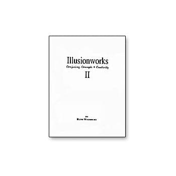 Illusion Works Vol. 2 by Rand Woodbury - Book