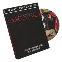  Look No Hands by Wayne Dobson and RSVP Magic - DVD