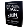 Performing Magic by Tony Middleton - Book