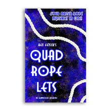  Quad Rope Lets by Hen Fetsch and Elmwood - Trick