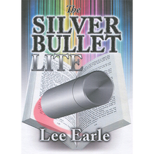  Silver Bullet Lite by Lee Earle - Trick