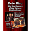 The Real Secrets of the Chinese Linking rings by Pete Biro - Book
