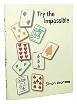  Try The Impossible by Simon Aronson - Book