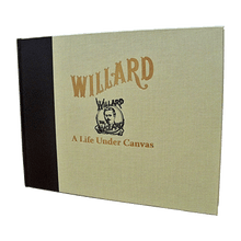  Willard - A Life Under Canvas by David Charvet - Book