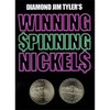 Winning Spinning Nickels (two pack) by Diamond Jim Tyler - Trick